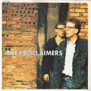 The Proclaimers - I'm Gonna Be (500 Miles)