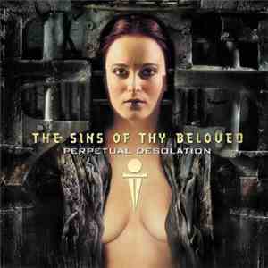 The Sins Of Thy Beloved - Perpetual Desolation