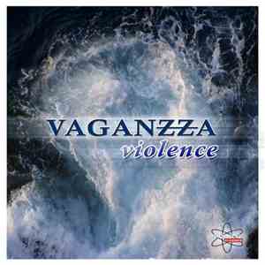 Vaganzza - Violence