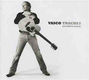 Vasco Rossi - Tracks 2 (Inediti & Rarità)