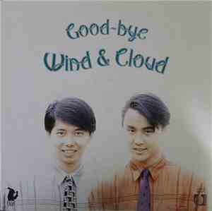 Wind & Cloud - Good-Bye