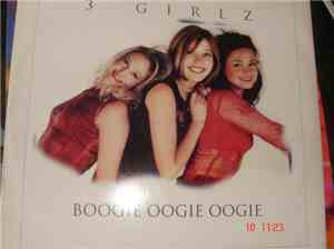 3 Girlz - Boogie Oogie Oogie