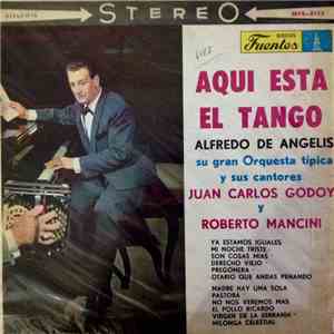 Alfredo de Angelis , Su Gran Orquesta Típica Y Sus Cantores Juan Carlos God ...