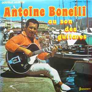 Antoine Bonelli - Au Son Des Guitares