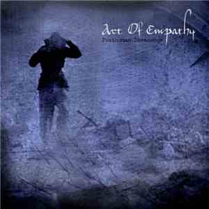 Art Of Empathy - Posthuman Decadence