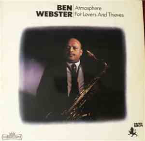 Ben Webster - Atmosphere For Lovers And Thieves