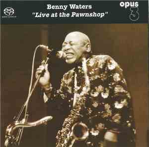 Benny Waters - Live At The Pawnshop