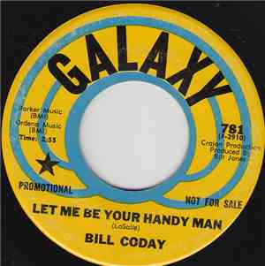 Bill Coday - Let Me Be Your Handy Man