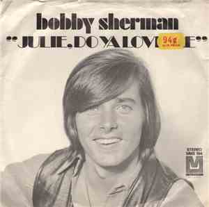 Bobby Sherman - Julie, Do Ya Love Me