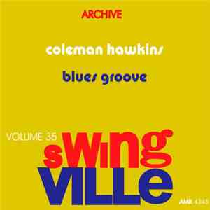 Coleman Hawkins - Swingville Volume 35: Blues Groove