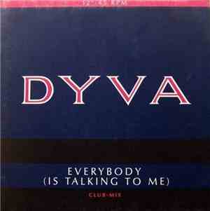 Dyva - Everybody (Is Talking To Me)