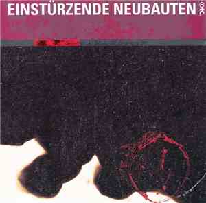 Einstürzende Neubauten - Zeichnungen Des Patienten O.T.
