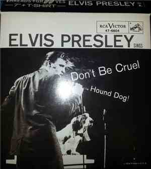 Elvis Presley - Don't Be Cruel / Hound Dog
