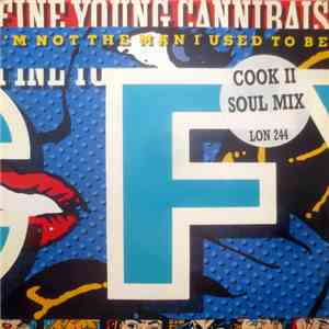 Fine Young Cannibals - I'm Not The Man I Used To Be (Cook II Soul Mix)