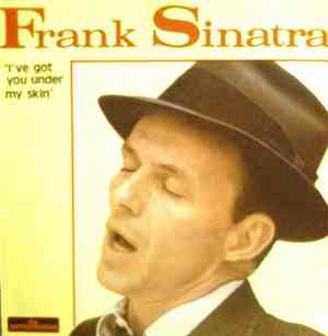 Frank Sinatra - I've Got You Under My Skin