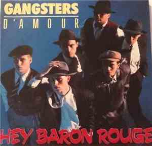 Gangsters D'Amour - Hey Baron Rouge