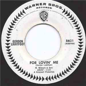Gordon Lightfoot - For Lovin' Me