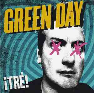 Green Day - ¡TRÉ!