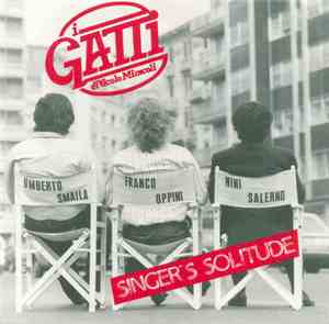 I Gatti Di Vicolo Miracoli - Singer's Solitude