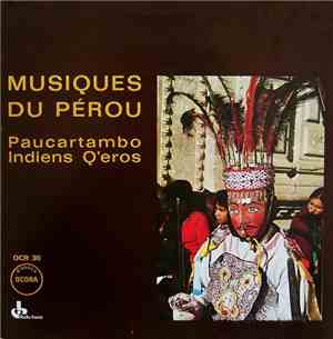 Indiens Q'eros - Musique Du Pérou: Paucartambo