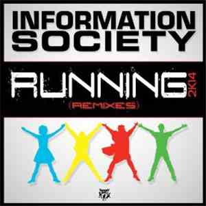 Information Society - Running 2K14 (Remixes)