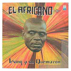 Irving Y Su Quemazon - El Africano