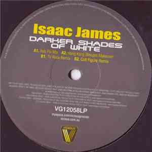 Isaac James - Darker Shades Of White