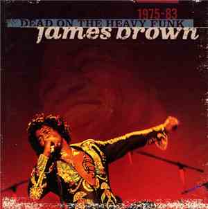 James Brown - Dead On The Heavy Funk: 1975-1983