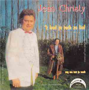 Jean Christy - 'K Had Je Toch Zo Lief