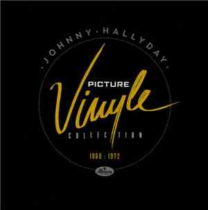 Johnny Hallyday - Picture Vinyle Collection 1969 : 1972