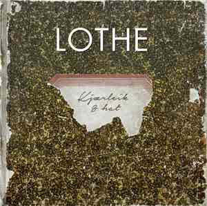 Lothe - Kjærleik & hat