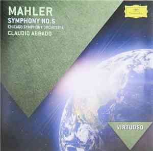 Mahler, Chicago Symphony Orchestra, Claudio Abbado - Symphony No. 5