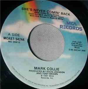 Mark Collie - She's Never Comin' Back / Lucky Dog
