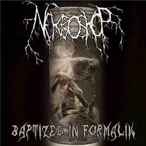 Nekroskop - Baptized In Formalin