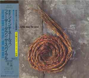 Nine Inch Nails - Further Down The Spiral
