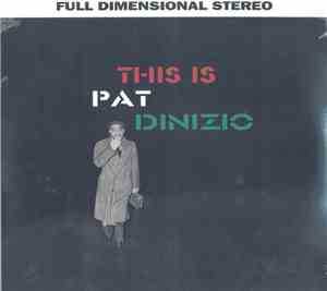 Pat Dinizio - This Is