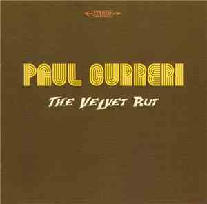 Paul Curreri - The Velvet Rut