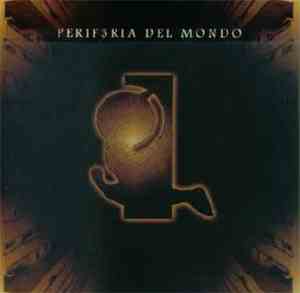 Periferia Del Mondo - PERIF3RIA DEL MONDO