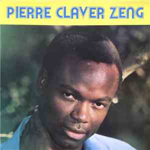 Pierre Claver Zeng - Pierre Claver Zeng
