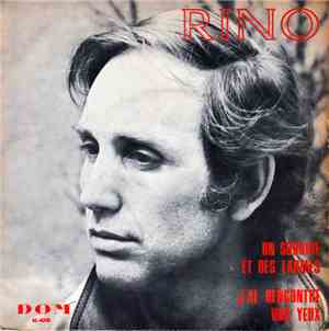Rino  - Un Sourire Et Des Larmes