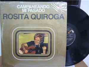 Rosita Quiroga - Campaneando Mi Pasado