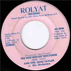 Sam (The Man) Taylor & His Orchestra - The Mas Rolyat Nocturne