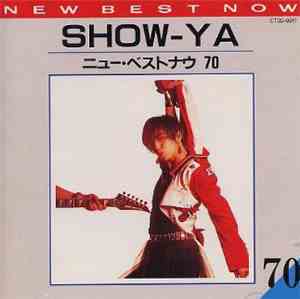 Show-Ya - New Best Now 70 = ニュー・ベストナウ 70