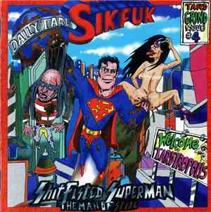 Sikfuk - Shitfisted Superman...The Man Of Stool