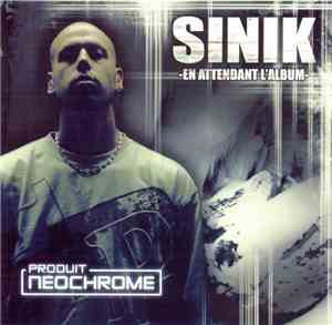 Sinik - En Attendant L'Album