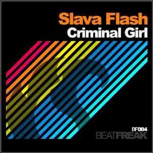 Slava Flash - Criminal Girls