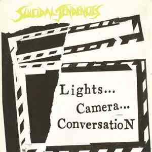 Suicidal Tendencies - Lights...Camera...Conversation