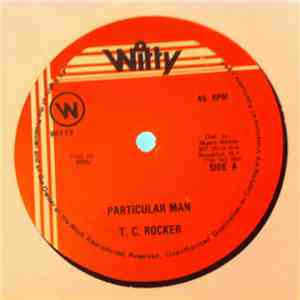 T.C. Rocker - Particular Man