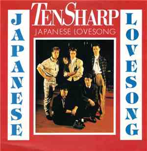 Ten Sharp - Japanese Lovesong