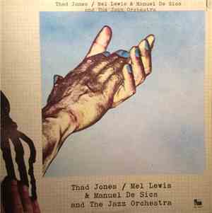 Thad Jones / Mel Lewis & Manuel De Sica And The Jazz Orchestra - Thad Jones ...